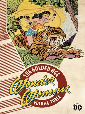 cover image of Wonder Woman: The Golden Age, Volume 3